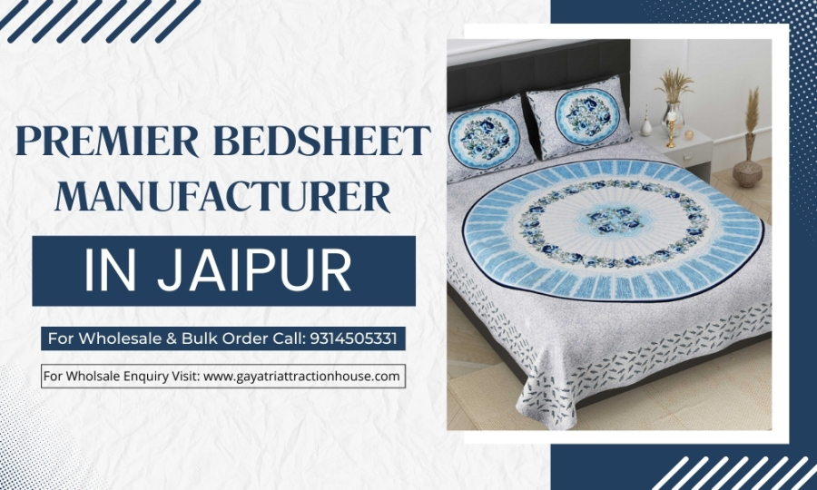 Bedsheet Manufacturer in Jaipur – Gayatri Attraction House